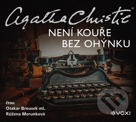 Audiokniha: Není kouře bez ohýnku (Agatha Christie). Voxi, 2023 Audiokniha: Není kouře bez ohýnku (Agatha Christie). Voxi, 2023