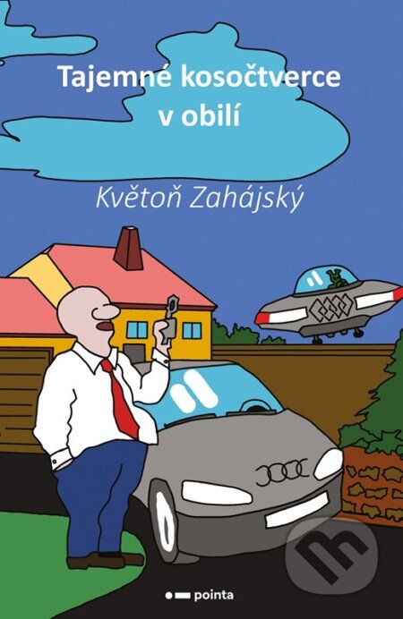 Kniha: Tajemné kosočtverce v obilí (Květoň Zahájský). Pointa, 2023 Kniha: Tajemné kosočtverce v obilí (Květoň Zahájský). Pointa, 2023
