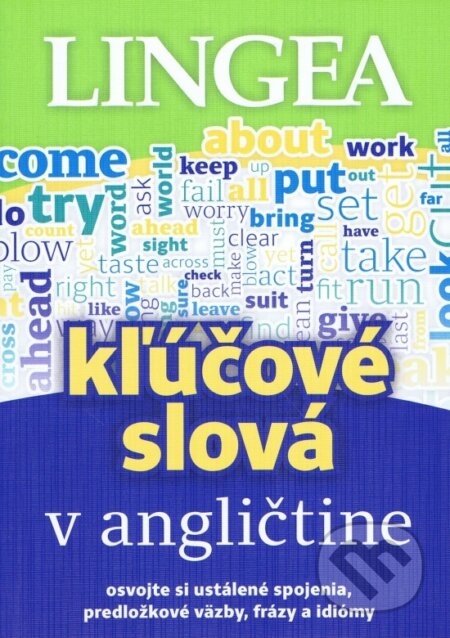 Kniha: Kľúčové slová v angličtine (Lingea). Lingea, 2023 Kniha: Kľúčové slová v angličtine (Lingea). Lingea, 2023