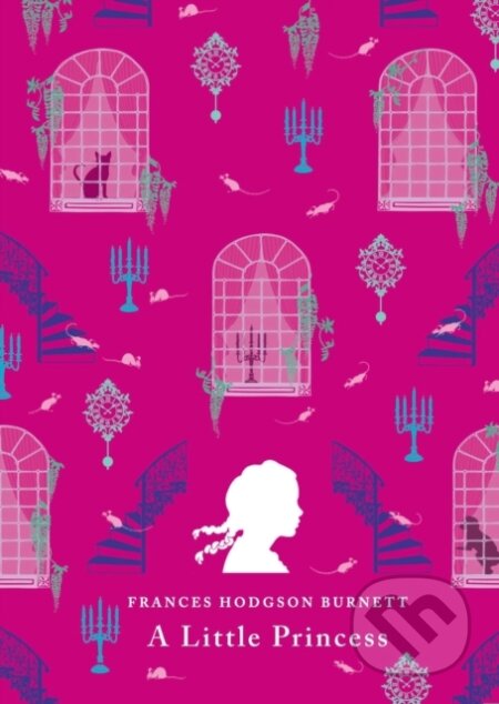 Kniha: A Little Princess (Frances Hodgson Burnett). Puffin Books, 2012 Kniha: A Little Princess (Frances Hodgson Burnett). Puffin Books, 2012