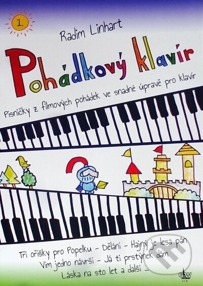 Kniha: Pohádkový klavír 1. (Radim Linhart). G + W, 2023 Kniha: Pohádkový klavír 1. (Radim Linhart). G + W, 2023