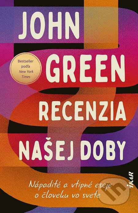 E-kniha: Recenzia našej doby (John Green). Ikar, 2023 E-kniha: Recenzia našej doby (John Green). Ikar, 2023