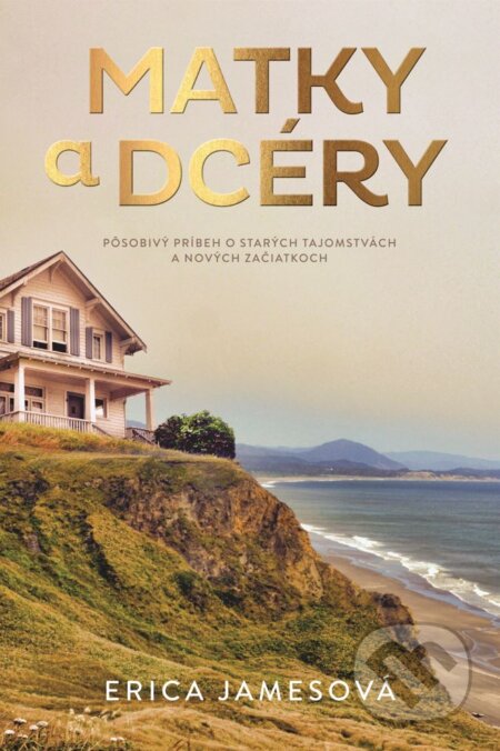 Kniha: Matky a dcéry (Erica James), 2023 Kniha: Matky a dcéry (Erica James), 2023
