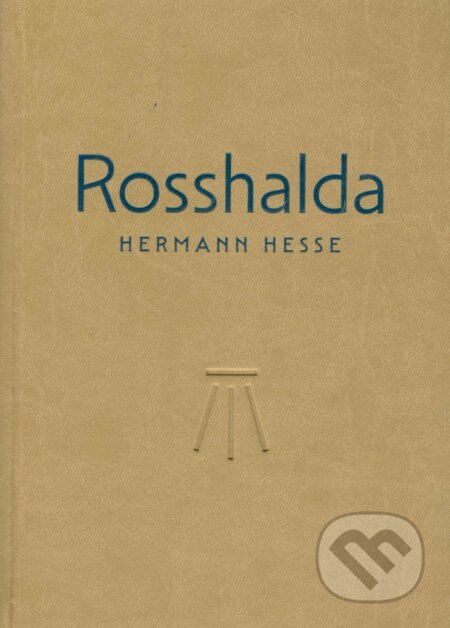 Kniha: Rosshalda (Hermann Hesse). Petrus, 2023 Kniha: Rosshalda (Hermann Hesse). Petrus, 2023