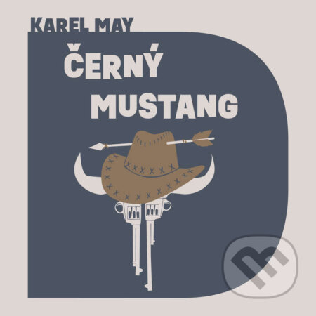 Audiokniha: Černý mustang (Karel May). Tympanum, 2023 Audiokniha: Černý mustang (Karel May). Tympanum, 2023