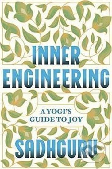 Inner Engineering - Sadhguru, Random House, 2016