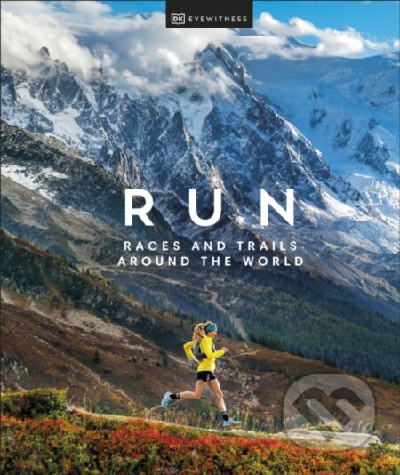 Kniha: Run (Dorling Kindersley). Dorling Kindersley, 2023 Kniha: Run (Dorling Kindersley). Dorling Kindersley, 2023