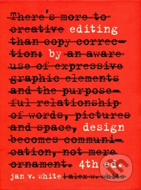 Editing by Design - Jan V. White, Alex W. White, Allworth, 2021
