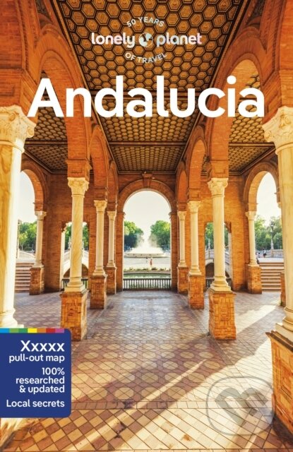 Kniha: Andalucia (Anna Kaminski, Mark Julian Edwards, Paul Stafford a Rachel Webb). Lonely Planet, 2023 Kniha: Andalucia (Anna Kaminski, Mark Julian Edwards, Paul Stafford a Rachel Webb). Lonely Planet, 2023