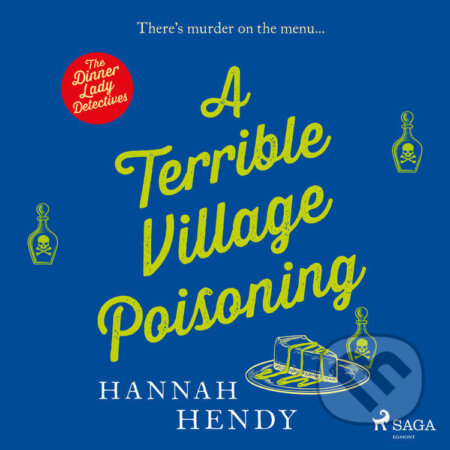 Audiokniha: A Terrible Village Poisoning (EN) (Hannah Hendy). Saga Egmont, 2023 Audiokniha: A Terrible Village Poisoning (EN) (Hannah Hendy). Saga Egmont, 2023