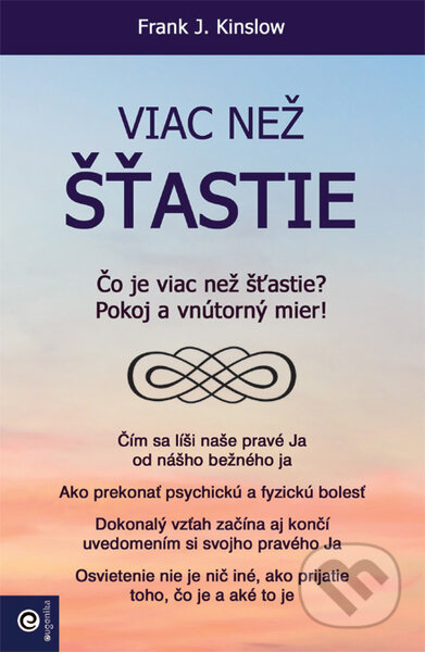 Kniha: Viac než šťastie (Frank J. Kinslow). Eugenika, 2023 Kniha: Viac než šťastie (Frank J. Kinslow). Eugenika, 2023