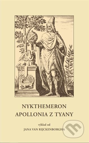 Kniha: Nykthemeron Apollonia z Tyany (Jan van Rijckenborgh). Lectorium Rosicrucianum, 2023 Kniha: Nykthemeron Apollonia z Tyany (Jan van Rijckenborgh). Lectorium Rosicrucianum, 2023