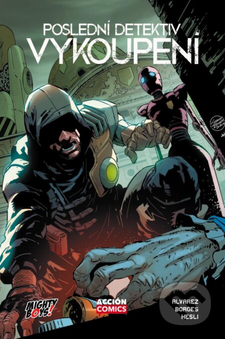 Kniha: Poslední detektiv: Vykoupení (Claudio Alvarez). Mighty Boys, 2023 Kniha: Poslední detektiv: Vykoupení (Claudio Alvarez). Mighty Boys, 2023