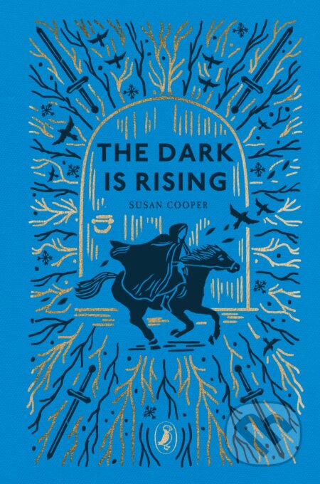 Kniha: The Dark is Rising (Susan Cooper). Puffin Books, 2023 Kniha: The Dark is Rising (Susan Cooper). Puffin Books, 2023