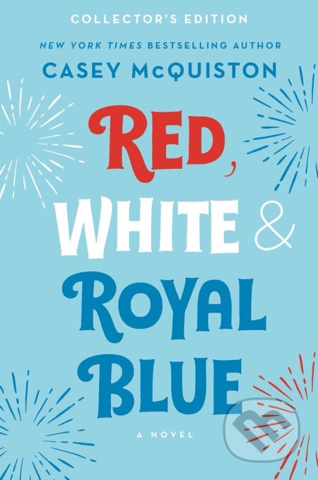 Kniha: Red, White & Royal Blue (Casey McQuiston). St. Martins Griffin, 2022 Kniha: Red, White & Royal Blue (Casey McQuiston). St. Martins Griffin, 2022
