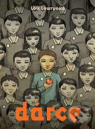 E-kniha: Dárce (Lois Lowry). Argo, 2013 E-kniha: Dárce (Lois Lowry). Argo, 2013