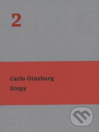 Kniha: Stopy (Carlo Ginzburg). Akademie múzických umění, 2023 Kniha: Stopy (Carlo Ginzburg). Akademie múzických umění, 2023