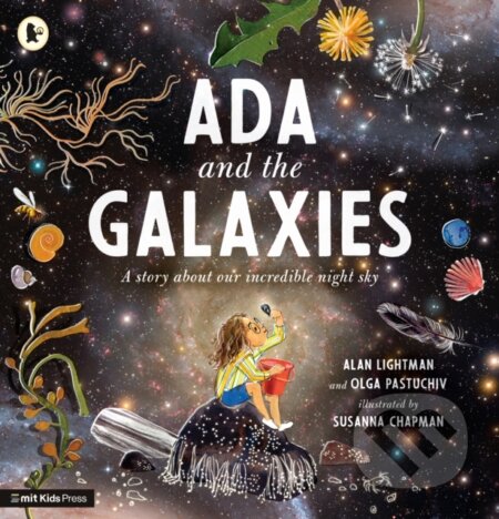 Ada and the Galaxies - Alan Lightman, Olga Pastuchiv, Susanna Chapman (ilustrátor), Walker books, 2023