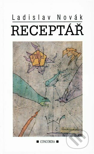 Kniha: Receptář (Ladislav Novák). Concordia, 1999 Kniha: Receptář (Ladislav Novák). Concordia, 1999