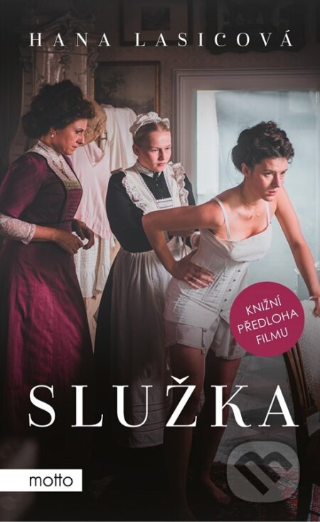 E-kniha: Služka (filmové vydání) (Hana Lasicová). Motto, 2023 E-kniha: Služka (filmové vydání) (Hana Lasicová). Motto, 2023