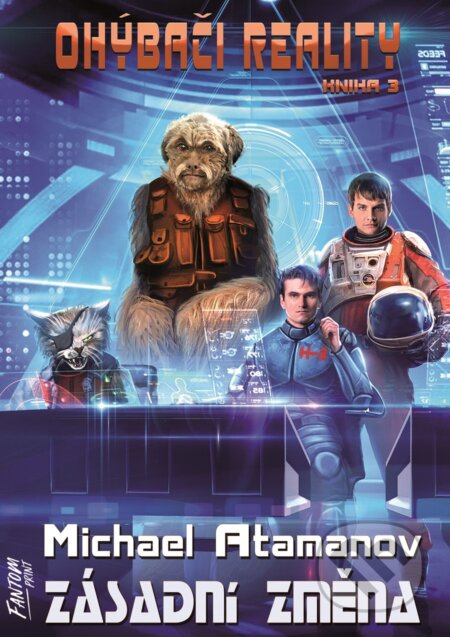 E-kniha: Zásadní změna (Michael Atamanov). FANTOM Print, 2023 E-kniha: Zásadní změna (Michael Atamanov). FANTOM Print, 2023