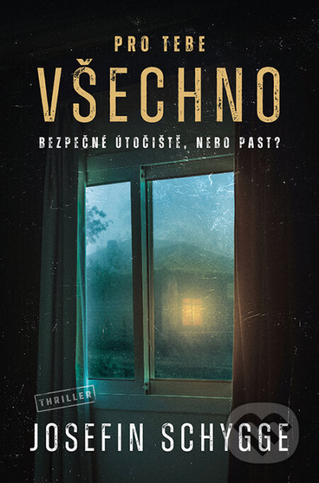 E-kniha: Pro tebe všechno (Josefin Schygge). Vendeta, 2023 E-kniha: Pro tebe všechno (Josefin Schygge). Vendeta, 2023