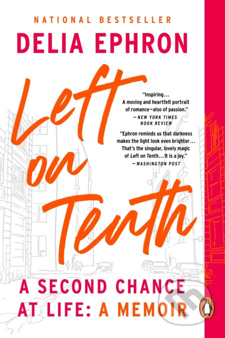 Kniha: Left on Tenth (Delia Ephron). Penguin Books, 2023 Kniha: Left on Tenth (Delia Ephron). Penguin Books, 2023