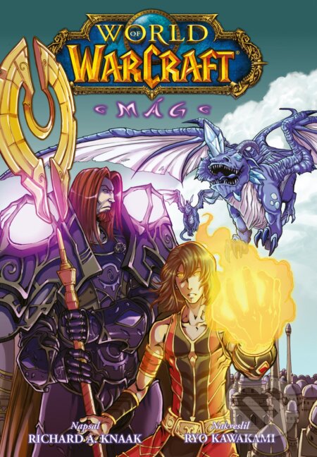 Kniha: World of Warcraft: Mág (Richard A. Knaak). Crew, 2023 Kniha: World of Warcraft: Mág (Richard A. Knaak). Crew, 2023