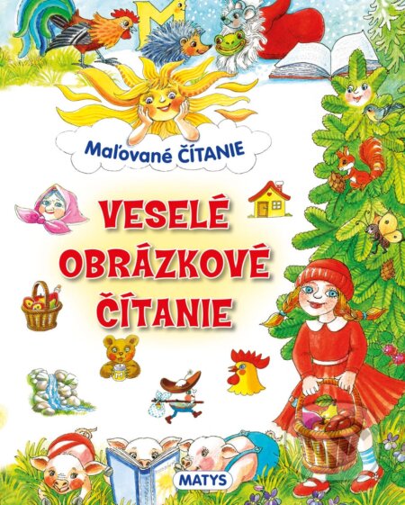 Kniha: Veselé obrázkové čítanie (Matys). Matys, 2023 Kniha: Veselé obrázkové čítanie (Matys). Matys, 2023