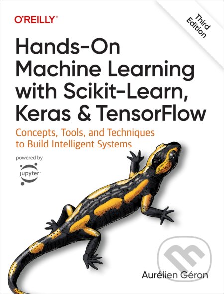 Kniha: Hands-On Machine Learning with Scikit-Learn, Keras, and TensorFlow (Aurélien Géron). O´Reilly, 2022 Kniha: Hands-On Machine Learning with Scikit-Learn, Keras, and TensorFlow (Aurélien Géron). O´Reilly, 2022