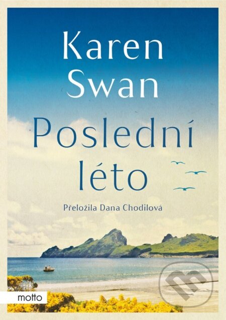 Kniha: Poslední léto (Karen Swan). Motto, 2023 Kniha: Poslední léto (Karen Swan). Motto, 2023
