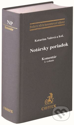 Kniha: Notársky poriadok (Katarína Valová a kolektív). C. H. Beck SK, 2023 Kniha: Notársky poriadok (Katarína Valová a kolektív). C. H. Beck SK, 2023