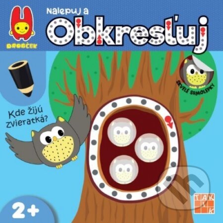 Kniha: Kde žijú zvieratká? (Taktik). Taktik, 2023 Kniha: Kde žijú zvieratká? (Taktik). Taktik, 2023