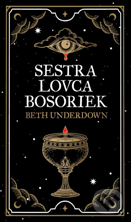 Kniha: Sestra lovca bosoriek (Beth Underdown). Slovenský spisovateľ, 2023 Kniha: Sestra lovca bosoriek (Beth Underdown). Slovenský spisovateľ, 2023