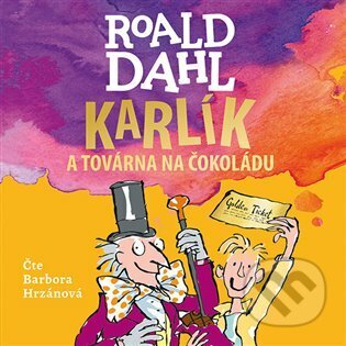 Audiokniha: Karlík a továrna na čokoládu (Roald Dahl). Tympanum, 2023 Audiokniha: Karlík a továrna na čokoládu (Roald Dahl). Tympanum, 2023