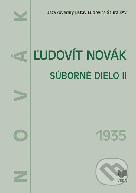Kniha: Ľudovít Novák - Súborné dielo II. (1935) (Júlia Behýlová). VEDA, 2022 Kniha: Ľudovít Novák - Súborné dielo II. (1935) (Júlia Behýlová). VEDA, 2022