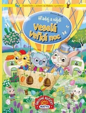 Kniha: Hľadaj a nájdi: Veselá Veľká noc (Matys). Matys, 2023 Kniha: Hľadaj a nájdi: Veselá Veľká noc (Matys). Matys, 2023