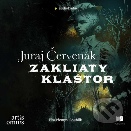 Audiokniha: Zakliaty kláštor (Juraj Červenák). Publixing a Artis Omnis, 2023 Audiokniha: Zakliaty kláštor (Juraj Červenák). Publixing a Artis Omnis, 2023