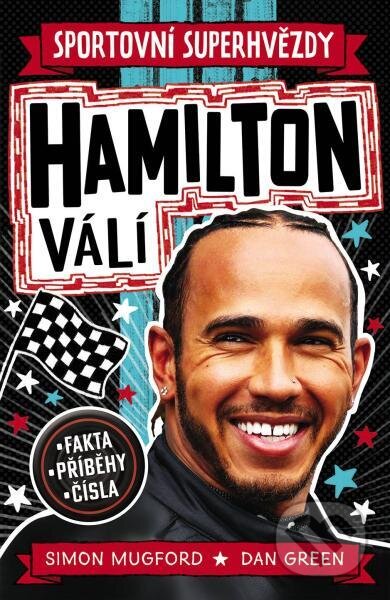 Kniha: Hamilton válí (Dan Green a Simon Mugford). Slovart CZ, 2023 Kniha: Hamilton válí (Dan Green a Simon Mugford). Slovart CZ, 2023