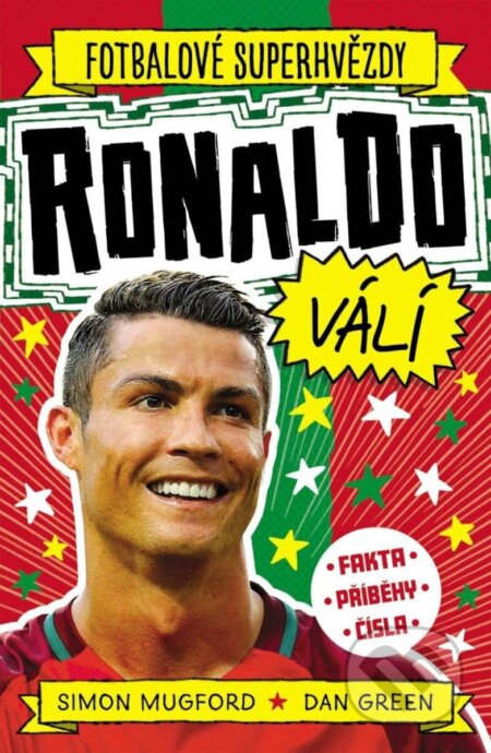 Kniha: Ronaldo válí (Dan Green a Simon Mugford). Slovart CZ, 2023 Kniha: Ronaldo válí (Dan Green a Simon Mugford). Slovart CZ, 2023