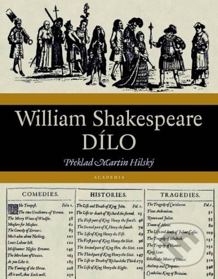 Kniha: Dílo - William Shakespeare (William Shakespeare). Academia, 2023 Kniha: Dílo - William Shakespeare (William Shakespeare). Academia, 2023