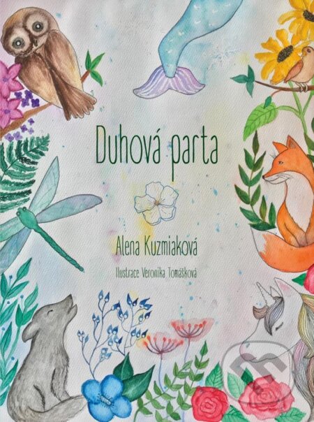 Kniha: Duhová parta (Alena Kuzmiaková). Vydejteknihu.cz, 2023 Kniha: Duhová parta (Alena Kuzmiaková). Vydejteknihu.cz, 2023