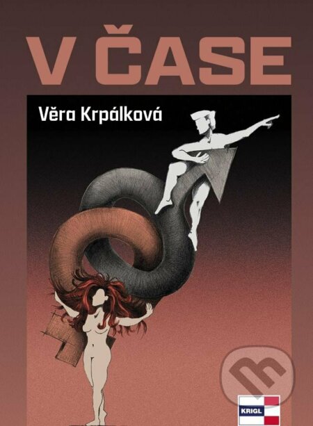 Kniha: V čase (Věra Krpálková). KRIGL, 2023 Kniha: V čase (Věra Krpálková). KRIGL, 2023
