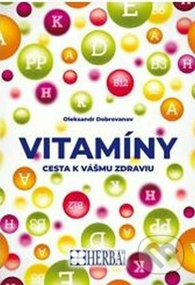 Kniha: Vitamíny (Oleksandr Dobrovanov). Herba, 2023 Kniha: Vitamíny (Oleksandr Dobrovanov). Herba, 2023