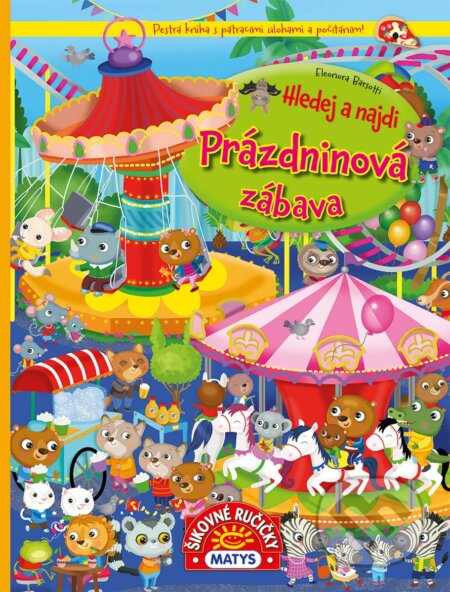 Kniha: Hledej a najdi: Prázdninová zábava (Matys). Matys, 2023 Kniha: Hledej a najdi: Prázdninová zábava (Matys). Matys, 2023