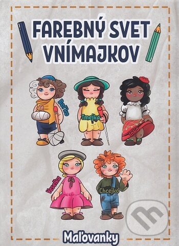 Kniha: Maľovanka - Farebný svet Vnímajkov (Ľubica Matušáková). V.I.A.C., 2020 Kniha: Maľovanka - Farebný svet Vnímajkov (Ľubica Matušáková). V.I.A.C., 2020