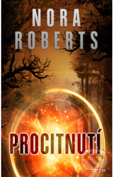 Kniha: Procitnutí (Nora Roberts). Alpress, 2023 Kniha: Procitnutí (Nora Roberts). Alpress, 2023