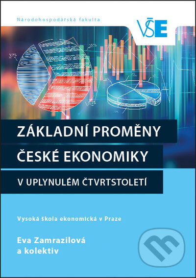 Kniha: Základní proměny české ekonomiky v uplynulém čtvrtstoletí (Eva Zamrazilová). Oeconomica, 2021 Kniha: Základní proměny české ekonomiky v uplynulém čtvrtstoletí (Eva Zamrazilová). Oeconomica, 2021