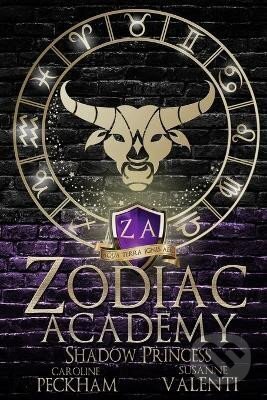 Kniha: Zodiac Academy 4: Shadow Princess (Caroline Peckham). Dark Ink Publishing, 2021 Kniha: Zodiac Academy 4: Shadow Princess (Caroline Peckham). Dark Ink Publishing, 2021