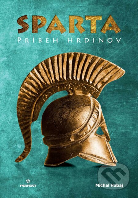 Kniha: Sparta (Michal Habaj). Perfekt, 2023 Kniha: Sparta (Michal Habaj). Perfekt, 2023
